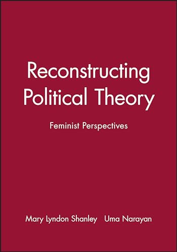 Stock image for Reconstructing Political Theory: Feminist Perspectives for sale by WorldofBooks