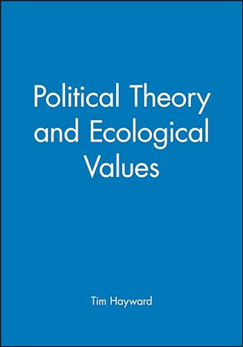 Stock image for Political Theory and Ecological Values for sale by WorldofBooks