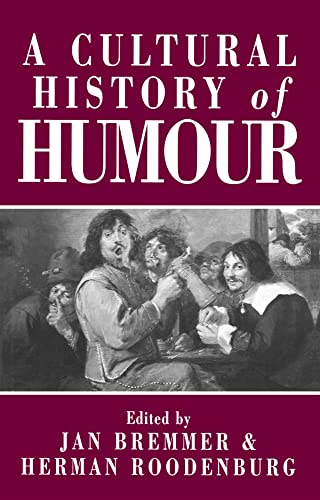 Beispielbild fr A Cultural History of Humour zum Verkauf von Blackwell's