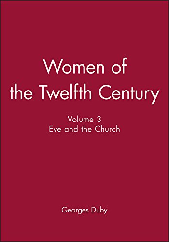 9780745619002: Women of the Twelfth Century, Eve and the Church: 3 (Women of the Twelfth Century, Volume 3)