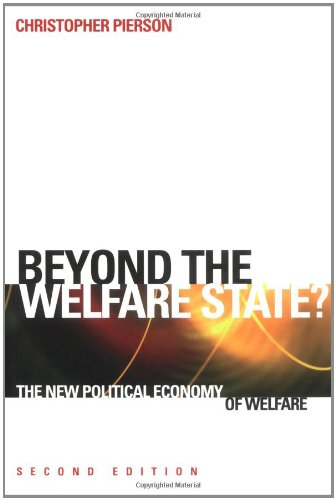 Imagen de archivo de Beyond the Welfare State? : The New Political Economy of Welfare a la venta por Better World Books Ltd