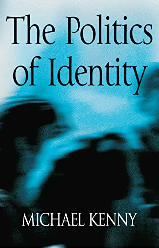 Imagen de archivo de The Politics of Identity: Liberal Political Theory and the Dilemmas of Difference a la venta por ThriftBooks-Dallas