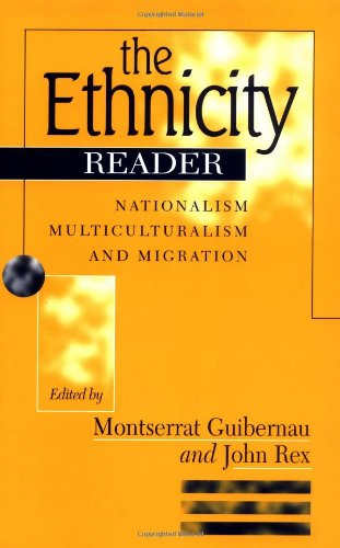9780745619231: The Ethnicity Reader: Nationalism, Multiculturalism and Migration