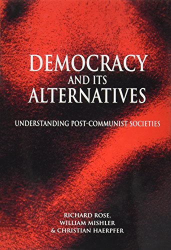 9780745619262: Democracy and its Alternatives: Understanding Post-Communist Societies