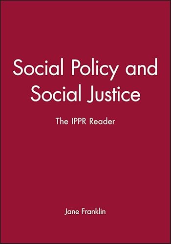 Beispielbild fr Social Policy and Social Justice: The IPPR Reader zum Verkauf von HALCYON BOOKS