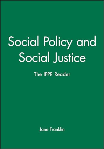 Imagen de archivo de Social Policy and Social Justice : The IPPR Reader a la venta por Better World Books