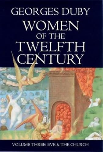 Stock image for Women of the Twelfth Century: Eve and the Church v. 3 (Women of the Twelfth Century, Volume 3) for sale by Devils in the Detail Ltd
