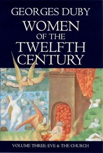 9780745619491: Women of the Twelfth Century, Eve and the Church (Women of the Twelfth Century, Volume 3)