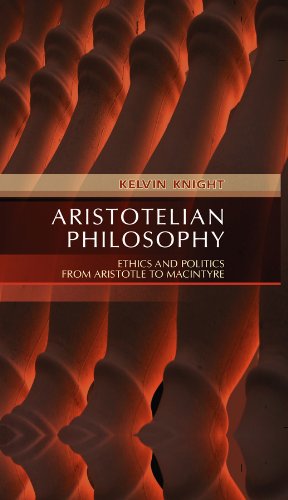 9780745619767: Aristotelian Philosophy: Ethics and Politics from Aristotle to Macintyre