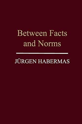 Imagen de archivo de Between Facts and Norms: Contributions to a Discourse Theory of Law and Democracy a la venta por GoldenWavesOfBooks