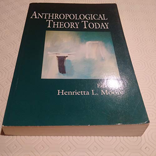 Stock image for Anthropological Theory Today for sale by Better World Books