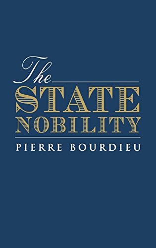 State Nobility: Elite Schools in the Field of Power