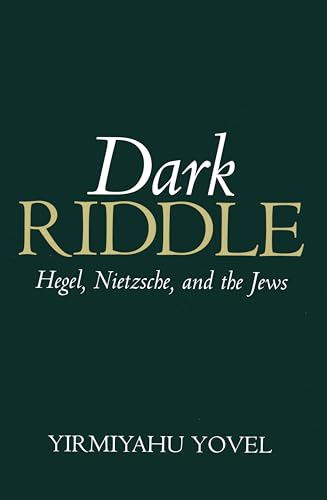 Stock image for Dark Riddle: Hegel, Nietzsche, and the Jews for sale by A Cappella Books, Inc.