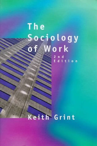 9780745620565: The Sociology of Work: An Introduction