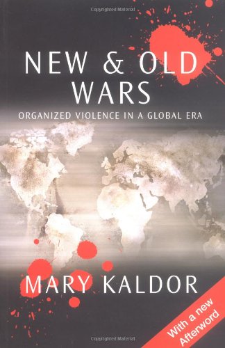 Beispielbild fr New and Old Wars: Organized Violence in a Global Era zum Verkauf von WorldofBooks