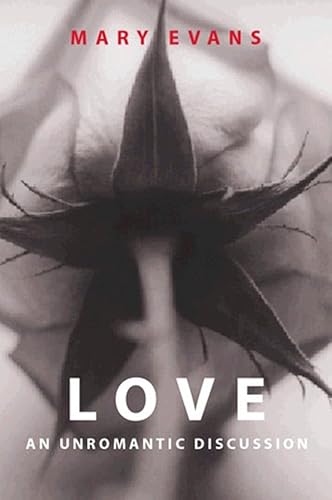 9780745620725: Love: An Unromantic Discussion