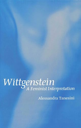 Stock image for Wittgenstein: A Feminist Interpretation (Feminist ReVision) for sale by McCord Books