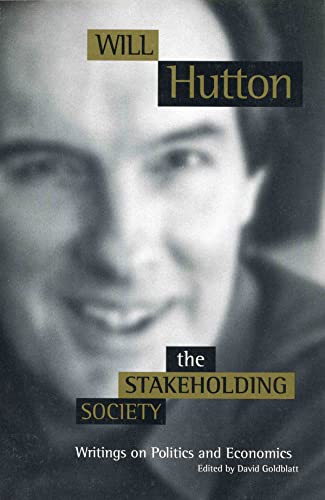 Beispielbild fr The Stakeholding Society: Writings on Politics and Economics zum Verkauf von Reuseabook