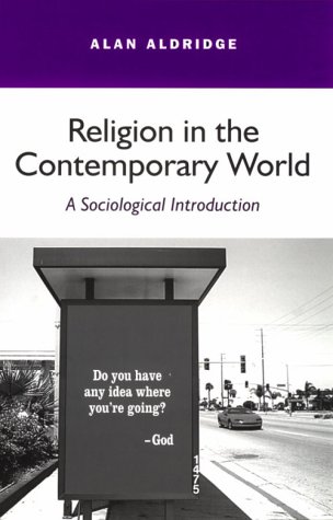 Religion in the Contemporary World - Aldridge, Alan