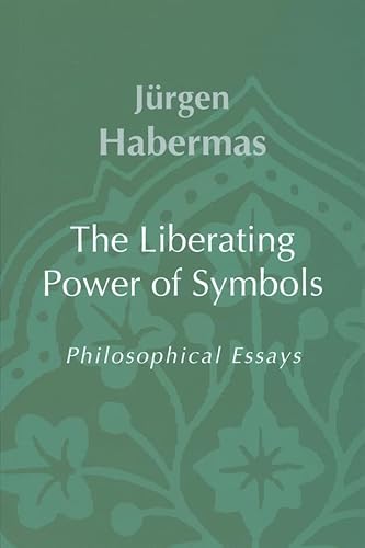 9780745620886: The Liberating Power of Symbols: Philosophical Essays