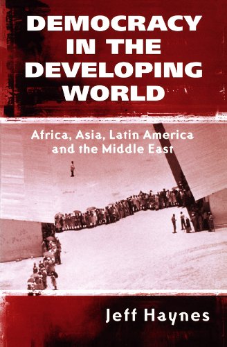 Stock image for Democracy in the Developing World : Africa, Asia, Latin America and the Middle East for sale by Better World Books