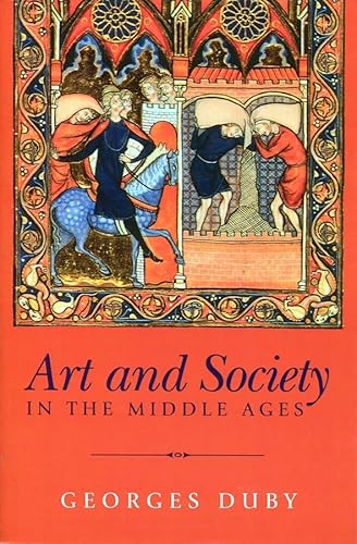 Beispielbild fr Art and Society in the Middle Ages zum Verkauf von Better World Books