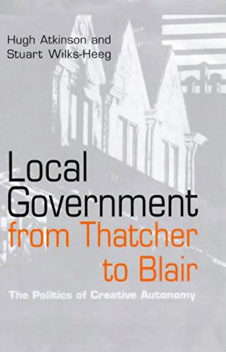 Stock image for Local Government from Thatcher to Blair for sale by Blackwell's