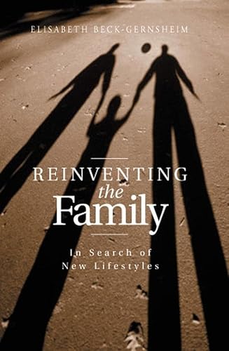 9780745622132: Reinventing the Family: In Search of New Lifestyles