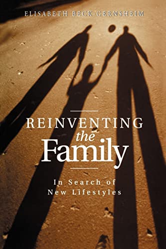 Imagen de archivo de Reinventing the Family : In Search of New Lifestyles a la venta por Better World Books