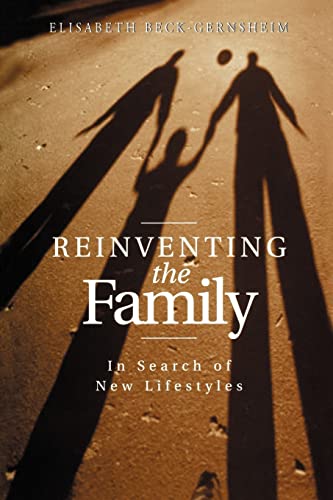 Stock image for Reinventing the Family : In Search of New Lifestyles for sale by Better World Books