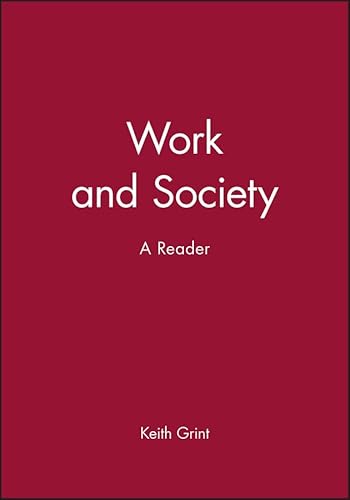 9780745622224: Work and Society: A Reader