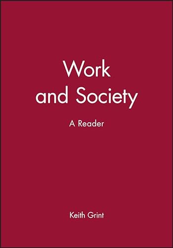 Beispielbild fr Work and Society: A Reader zum Verkauf von WorldofBooks