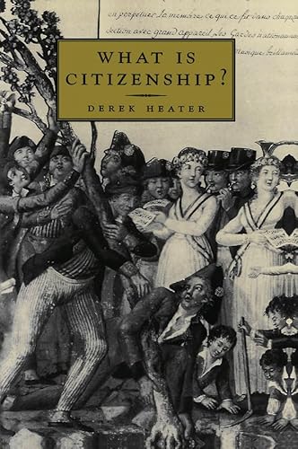 9780745622309: What Is Citizenship