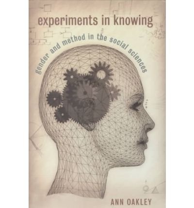 9780745622569: Experiments in Knowing: Gender and Method in the Social Sciences