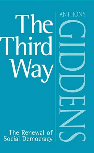 9780745622668: The Third Way: The Renewal of Social Democracy