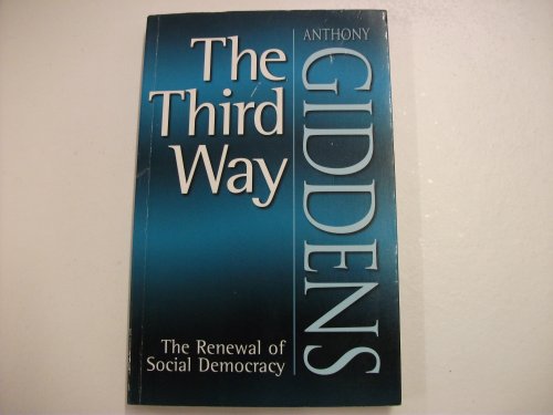 Beispielbild fr The Third Way: The Renewal of Social Democracy zum Verkauf von -OnTimeBooks-