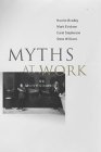 Beispielbild fr Myths at Work zum Verkauf von Better World Books Ltd