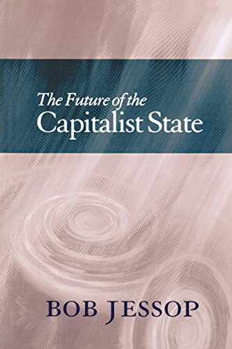 Imagen de archivo de The Future of the Capitalist State a la venta por -OnTimeBooks-