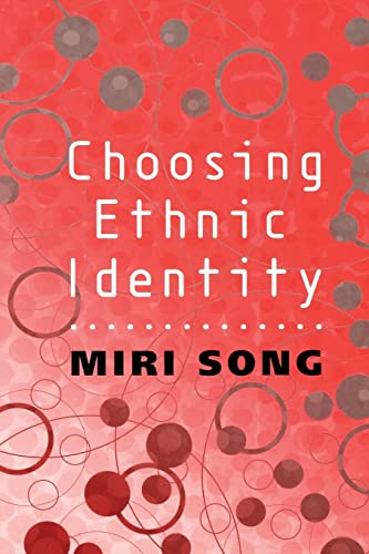 9780745622774: Choosing Ethnic Identity