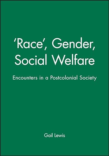 Imagen de archivo de Race, Gender, Social Welfare: Encounters in a Postcolonial Society a la venta por WorldofBooks