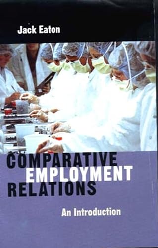 9780745622927: Comparative Employment Relations: An Introduction