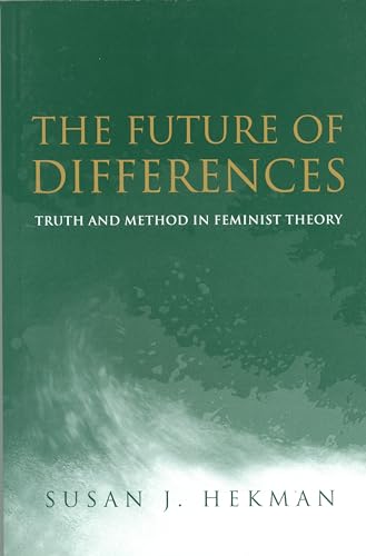 9780745623788: The Future of Differences: Truth and Method in Feminist Theory