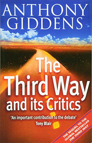 Beispielbild fr The Third Way and Its Critics zum Verkauf von Better World Books