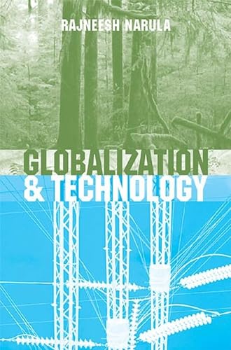 9780745624563: Globalization and Technology: Interdependence, Innovation Systems and Industrial Policy