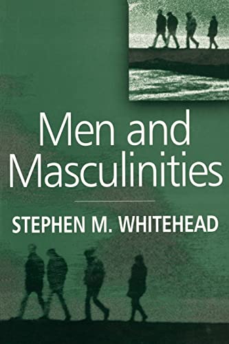 Imagen de archivo de Men and Masculinities: Key Themes and New Directions a la venta por Dunaway Books