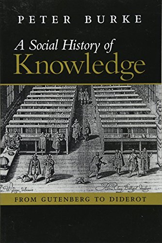 Stock image for Social History of Knowledge : From Gutenberg to Diderot for sale by Better World Books