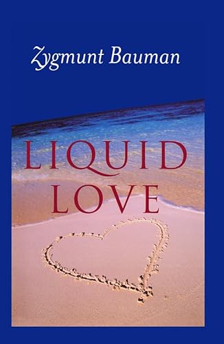 9780745624884: Liquid Love: On the Frailty of Human Bonds