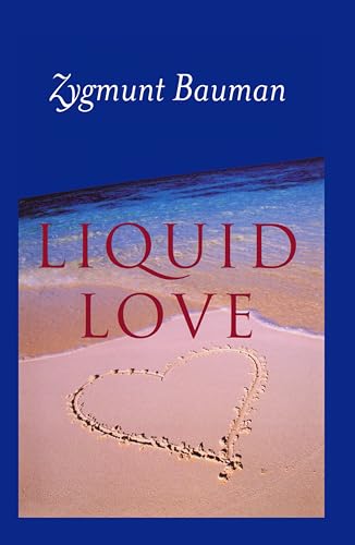 9780745624891: Liquid Love: On the Frailty of Human Bonds