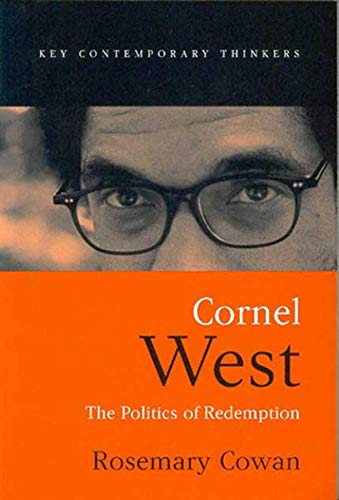 9780745624921: Cornel West: The Politics of Redemption