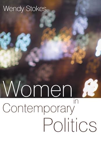 Beispielbild fr Women in Contemporary Politics zum Verkauf von Better World Books